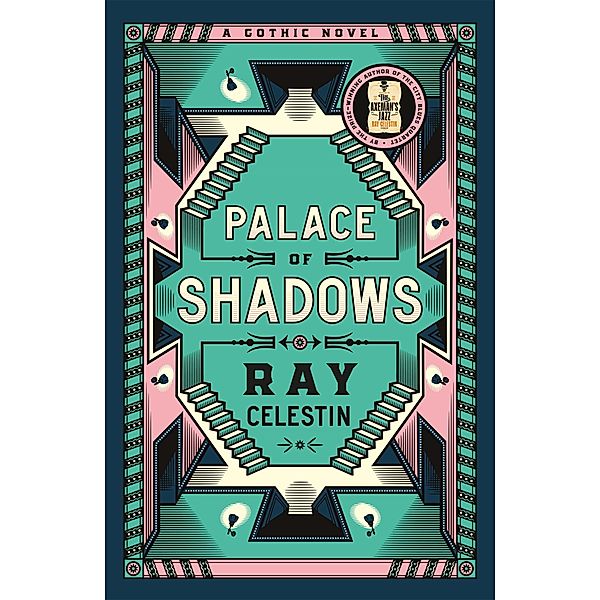 Palace of Shadows, Ray Celestin