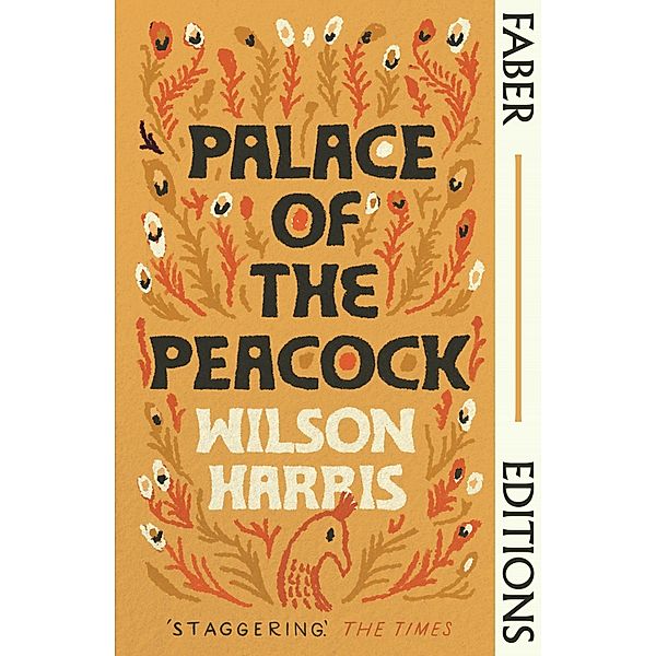 Palace of the Peacock (Faber Editions), Wilson Harris