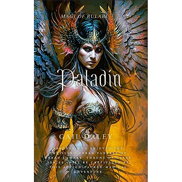 Paladin (Magi of Rulari, #3) / Magi of Rulari, Gail Daley