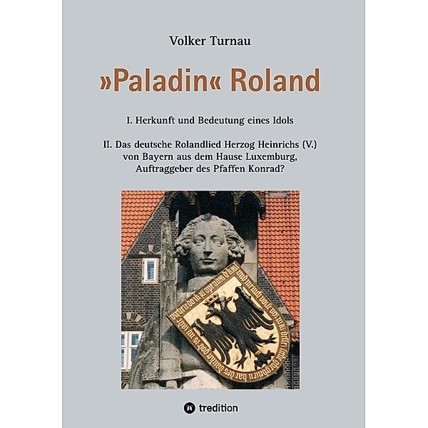 »Paladin« Roland, Volker Turnau