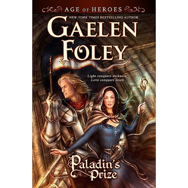 Paladin's Prize (Age of Heroes, Book 1), Gaelen Foley