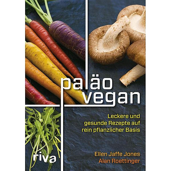 Paläo vegan, Ellen Jaffe Jones, Alan Roettinger