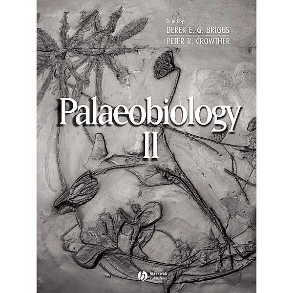 Palaeobiology II, Derek E. Briggs, Peter R. Crowther