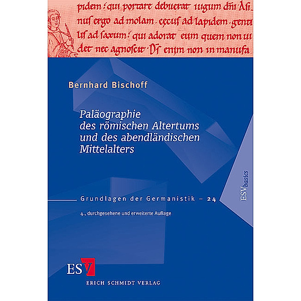 Paläographie des römischen Altertums und des abendländischen Mittelalters, Bernhard Bischoff