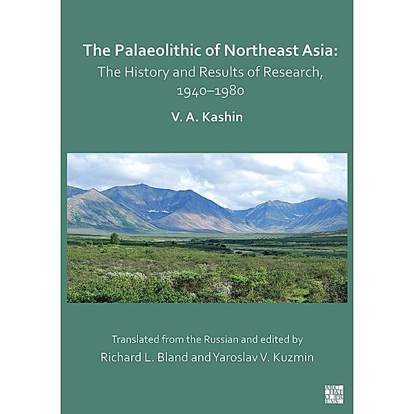 Palaeolithic of Northeast Asia, Vitaly A. Kashin