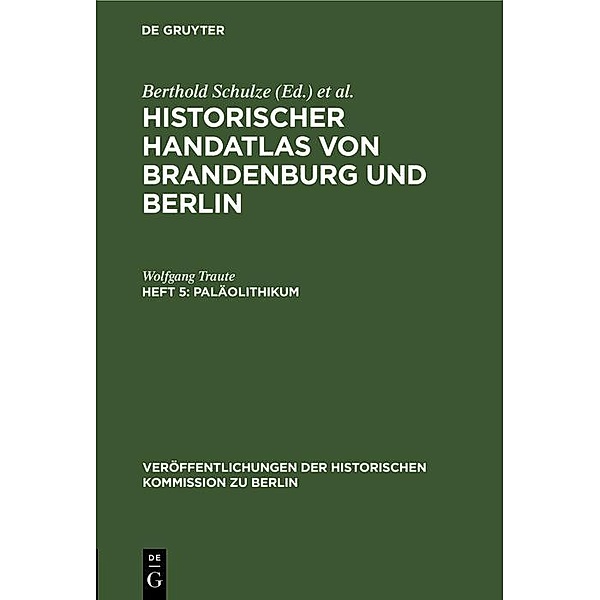 Paläolithikum / Veröffentlichungen der Historischen Kommission zu Berlin, Wolfgang Traute