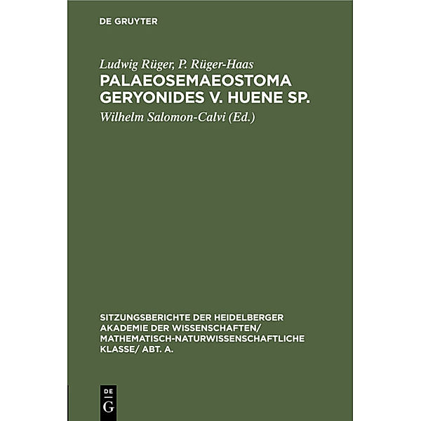 Palaeosemaeostoma geryonides v. Huene sp., Ludwig Rüger, P. Rüger-Haas