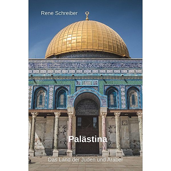 Palästina, Rene Schreiber