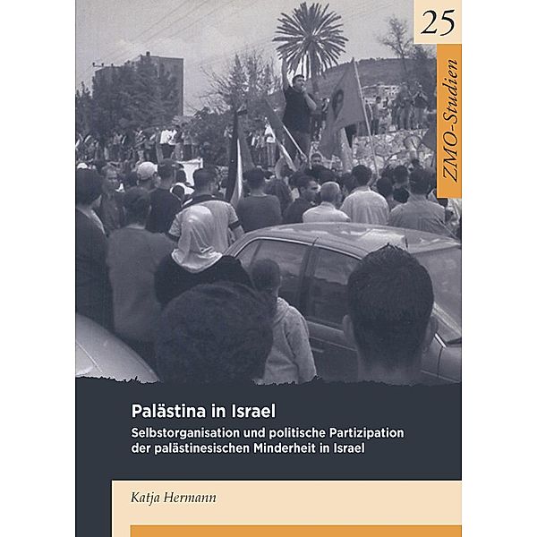 Palästina in Israel / ZMO-Studien Bd.25, Katja Hermann