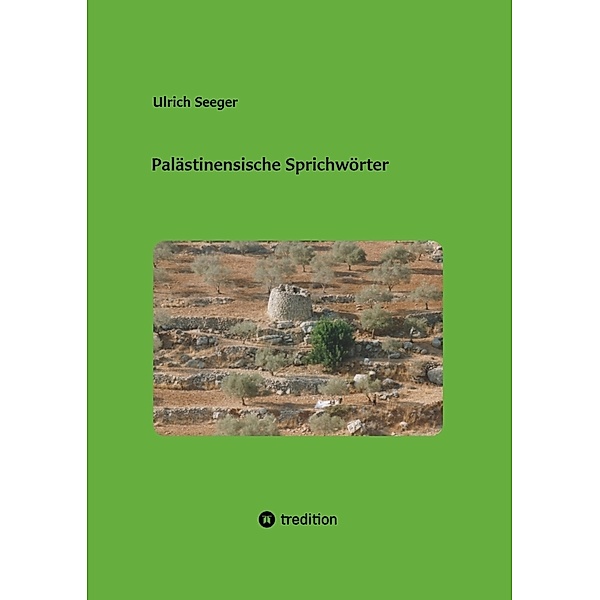 Palästinensische Sprichwörter, Ulrich Seeger