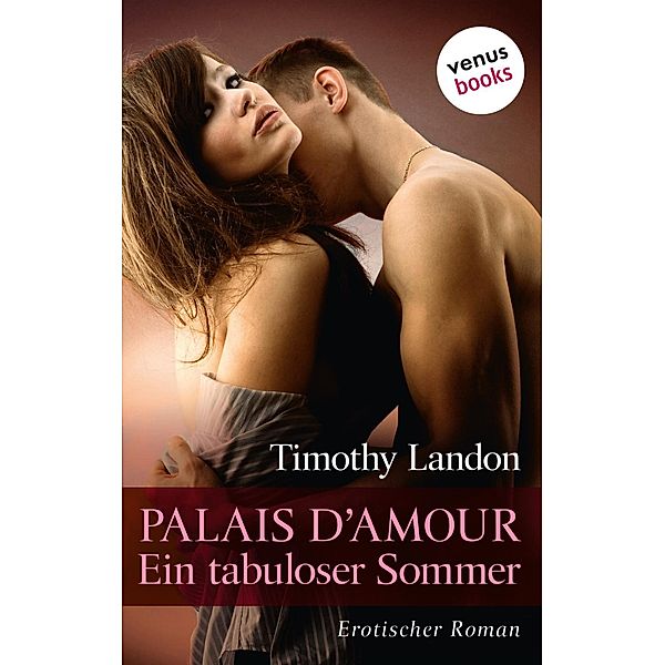 Palais d'Amour - Ein tabuloser Sommer, Timothy Landon