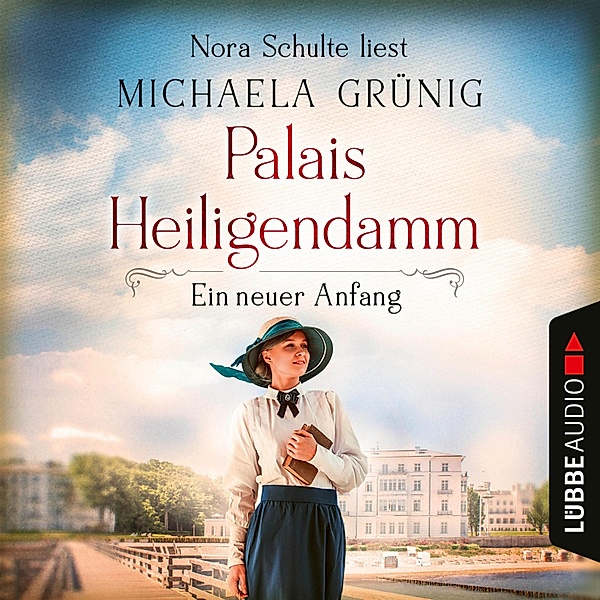 Palais Heiligendamm - 1 - Ein neuer Anfang, Michaela Grünig