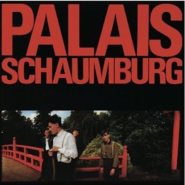 Palais Schaumburg (Deluxe) (Vinyl), Palais Schaumburg