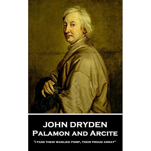 Palamon and Arcite, John Dryden