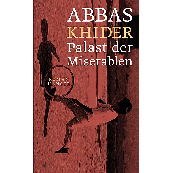Palast der Miserablen, Abbas Khider