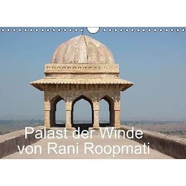 Palast der Winde von Rani Roopmati / CH-Version (Wandkalender 2015 DIN A4 quer), Angelika Kimmig