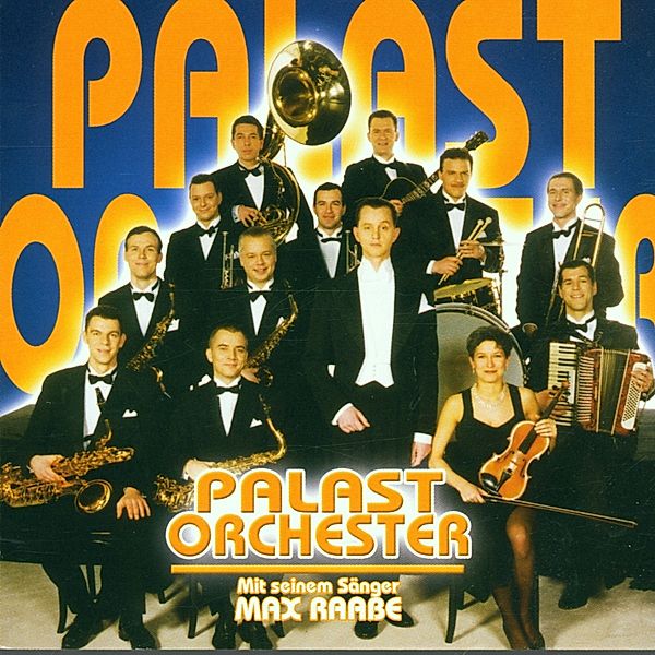 Palast Orchester, Max Raabe & Palast Orchester