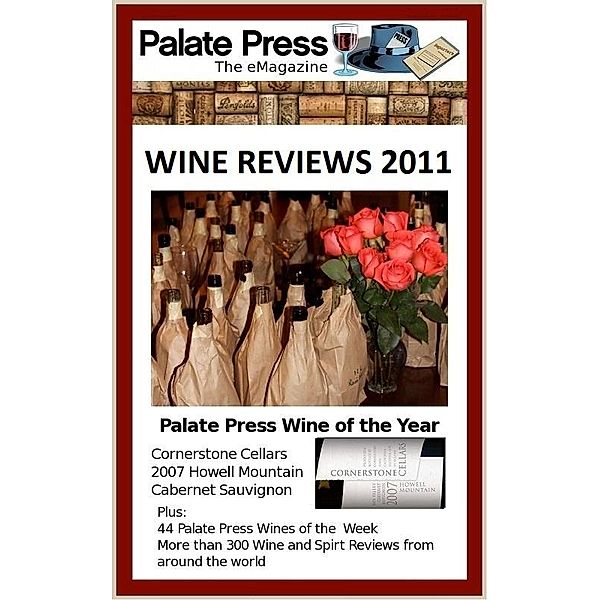 Palate Press: The eMagazine, Wine Reviews 2011 / Palate Press, David Honig