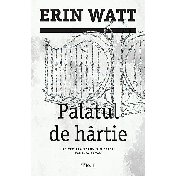 Palatul de hartie / Fiction Connection, Erin Watt