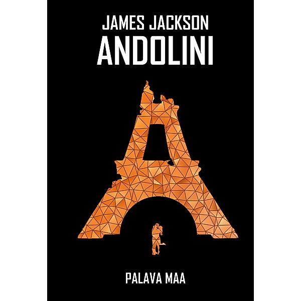 Palava maa / Toisinajattelija -sarja Bd.3, James Jackson Andolini