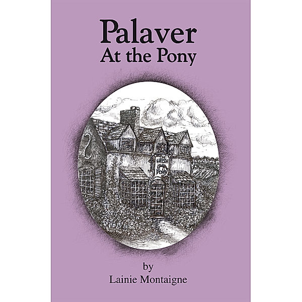 Palaver at the Pony, Lainie Montaigne