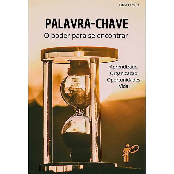 Palavra-Chave, Felipe Ferreira