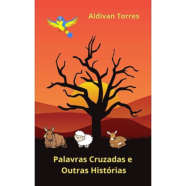 Palavras Cruzadas e Outras Histórias, Aldivan Torres