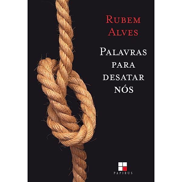 Palavras para desatar nós, Rubem Alves