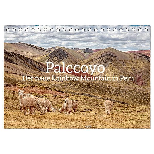 Palccoyo - Der neue Rainbow Mountain in Peru (Tischkalender 2024 DIN A5 quer), CALVENDO Monatskalender, Inxtagenumdiewelt.de