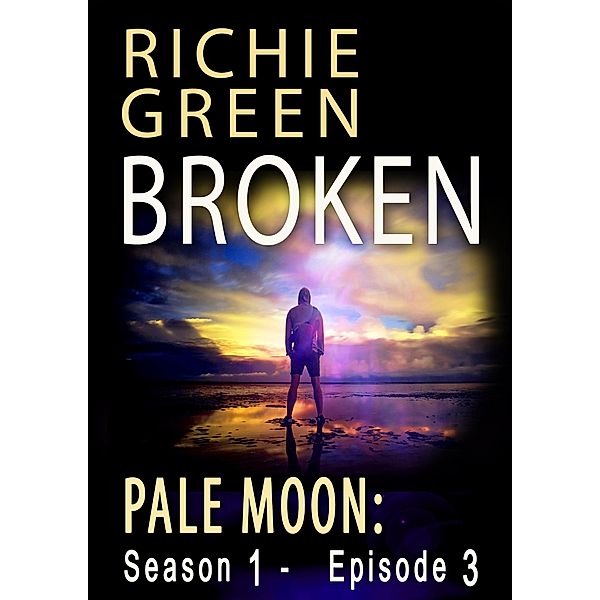 Pale Moon: Broken / Pale Moon, Richie Green