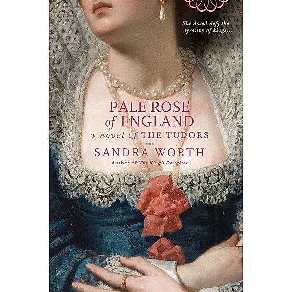 Pale Rose of England, Sandra Worth