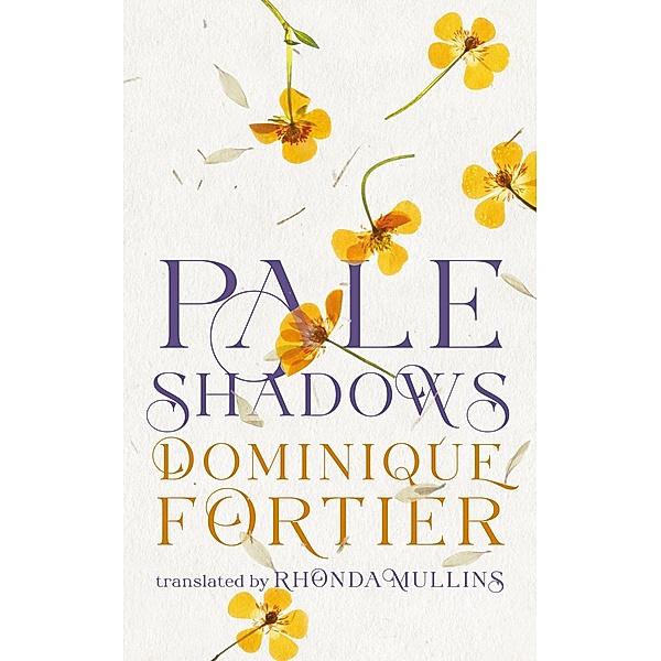 Pale Shadows, Dominique Fortier
