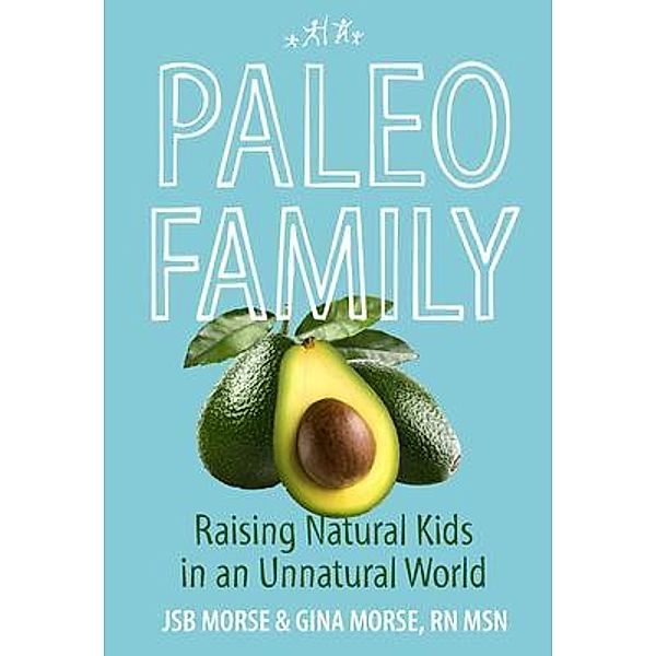 Paleo Family, Jsb Morse, Rn Msn Morse