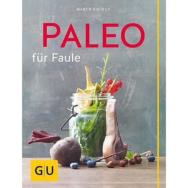 Paleo für Faule, Martin Kintrup
