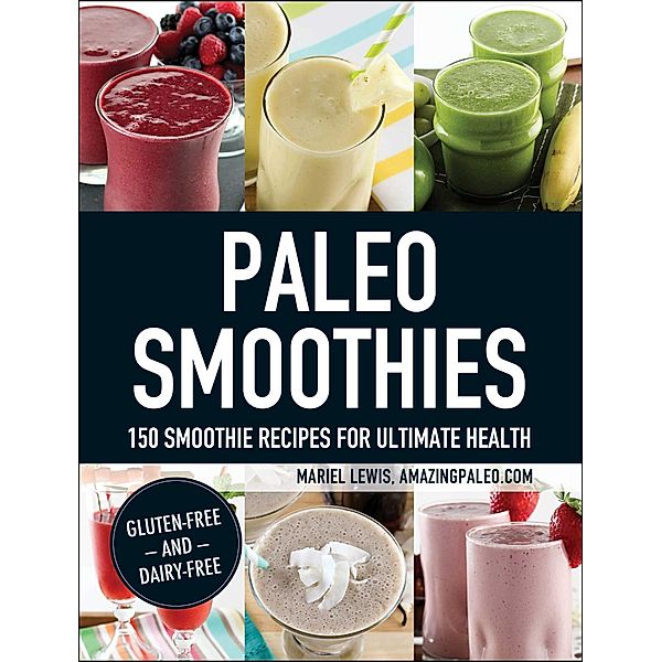 Paleo Smoothies, Mariel Lewis