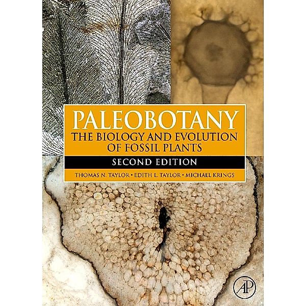 Paleobotany, Edith L. Taylor, Thomas N. Taylor, Michael Krings
