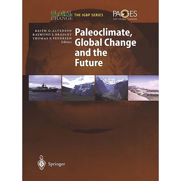 Paleoclimate, Global Change and the Future / Global Change - The IGBP Series