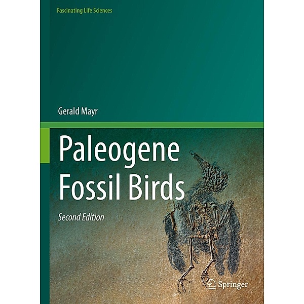 Paleogene Fossil Birds / Fascinating Life Sciences, Gerald Mayr
