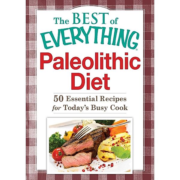 Paleolithic Diet, Adams Media