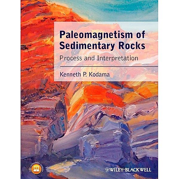 Paleomagnetism of Sedimentary Rocks, Kenneth P. Kodama