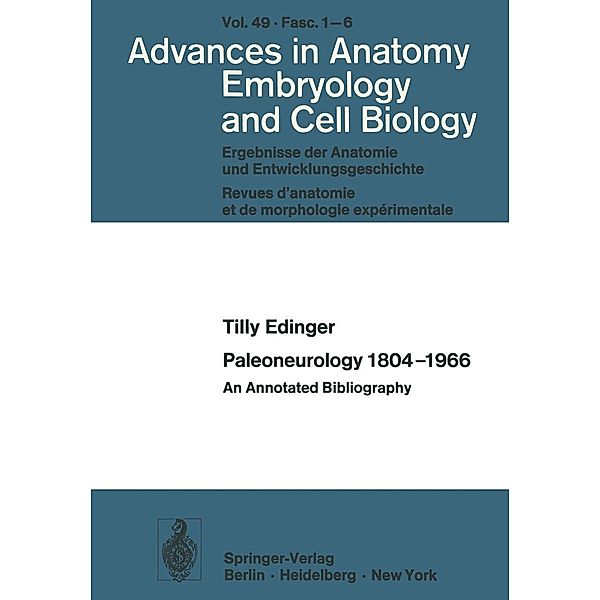 Paleoneurology 1804-1966 / Advances in Anatomy, Embryology and Cell Biology Bd.49, T. Edinger