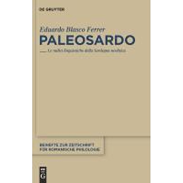Paleosardo / Beihefte zur Zeitschrift für romanische Philologie Bd.361, Eduardo Blasco Ferrer