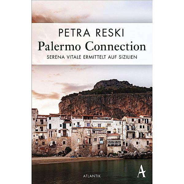 Palermo Connection / Serena Vitale Bd.1, Petra Reski