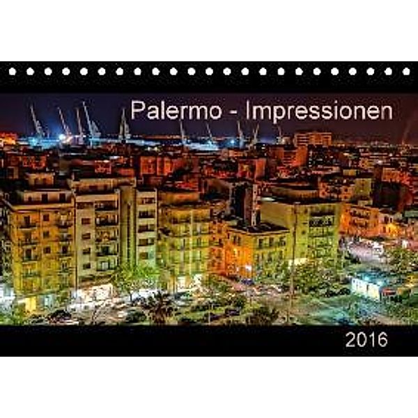 Palermo - Impressionen (Tischkalender 2016 DIN A5 quer)