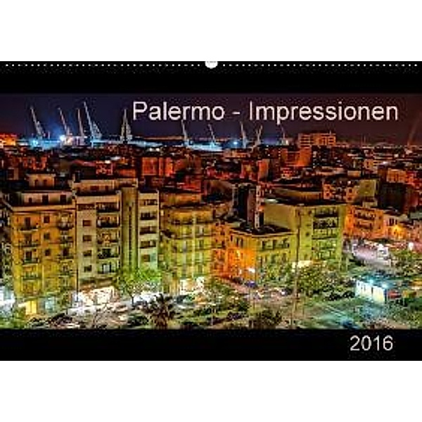 Palermo - Impressionen (Wandkalender 2016 DIN A2 quer)
