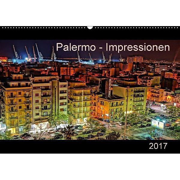 Palermo - Impressionen (Wandkalender 2017 DIN A2 quer), N N