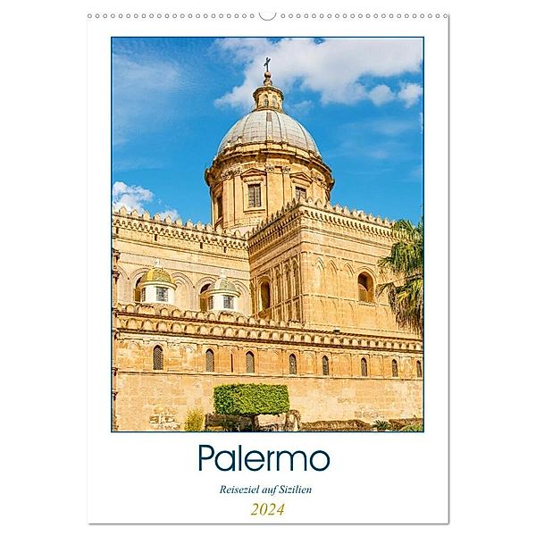 Palermo - Reiseziel auf Sizilien (Wandkalender 2024 DIN A2 hoch), CALVENDO Monatskalender, Nina Schwarze