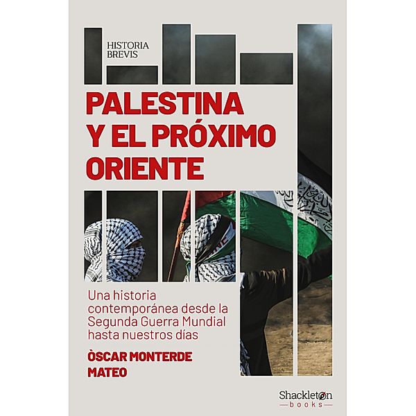 Palestina y el próximo Oriente / Historia Brevis, Óscar Monterde Mateo