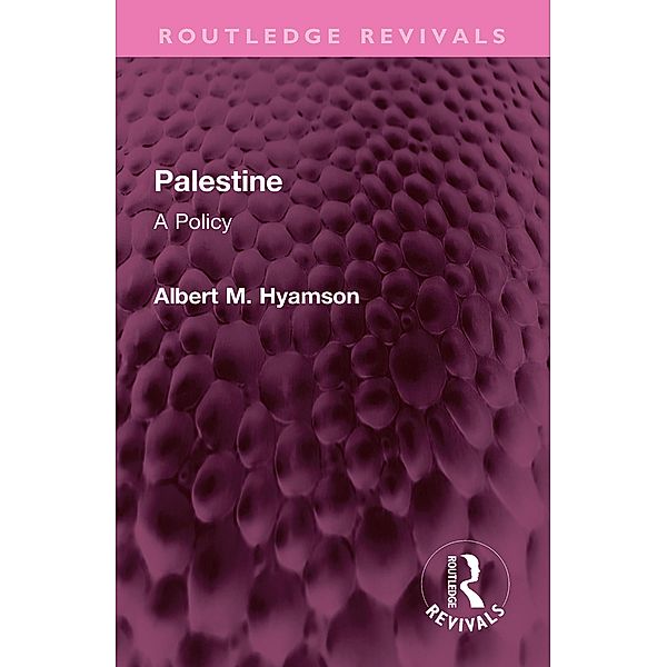 Palestine, Albert M. Hyamson