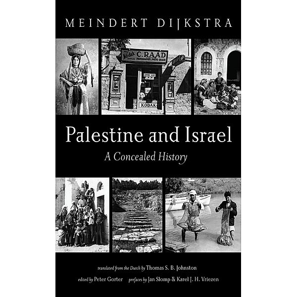 Palestine and Israel, Meindert Dijkstra